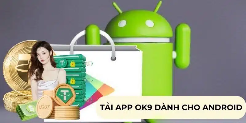 Quy trình download ứng dụng về cho điện thoại Android