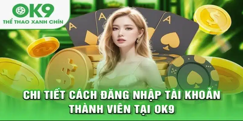 Các thắc mắc phổ biến khi đăng nhập OK9