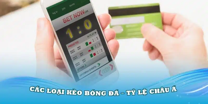 Các loại kèo bóng đá – Tỷ lệ châu Á